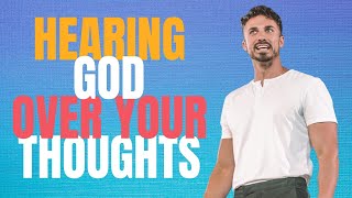 'Hearing God Over Your Thoughts' | Pastor Bobby Chandler