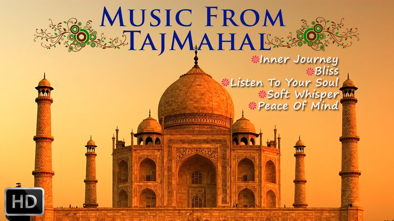 Music From TajMahal   Hindustani Classical Romantic Instrumental Music For Relaxation