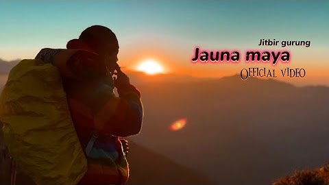Jauna Maya-Jitbir Gurung|Official Video|Prod:Niran Dangol