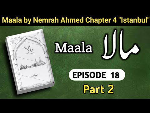 Mala Novel Episode 18 Part 2 by Nimrah Ahmed   Pak Novels Forever