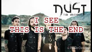 Dust in Mind - This is the End (lyric video)