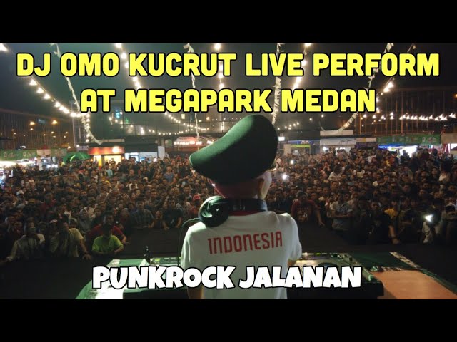 DJ OMO KUCRUT LIVE PERFORM AT MEGAPARK MEDAN class=