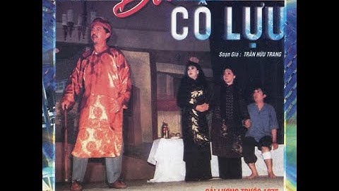 cải lương _ ĐỜI CÔ LỰU : Bạch  Tuyết, _ Thanh Sang , Minh  Vương _ Lệ Thủy .