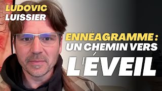 L'ennéagramme : de la connaissance de soi à la réalisation de soi - Interview Ludovic Luissier