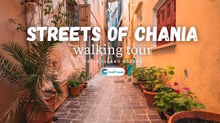 Streets of Chania: A Walk Around Crete's Most Picturesque Town