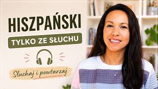 Hiszpański Tylko Ze Słuchu Codzienne Rozmowy A1A2 Słuchaj I Powtarzaj