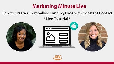 How to Create a Compelling Landing Page with Constant Contact