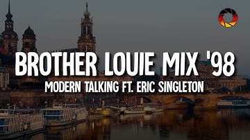 Modern Talking - Brother Louie Mix 