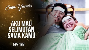Penuh Cinta! ROMIN Selimutan Bareng Karena Kedinginan | CINTA YASMIN | EPS.198 (2/3)