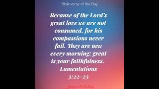 Verse Of The Day. Lamentations 3 V 22 -23.