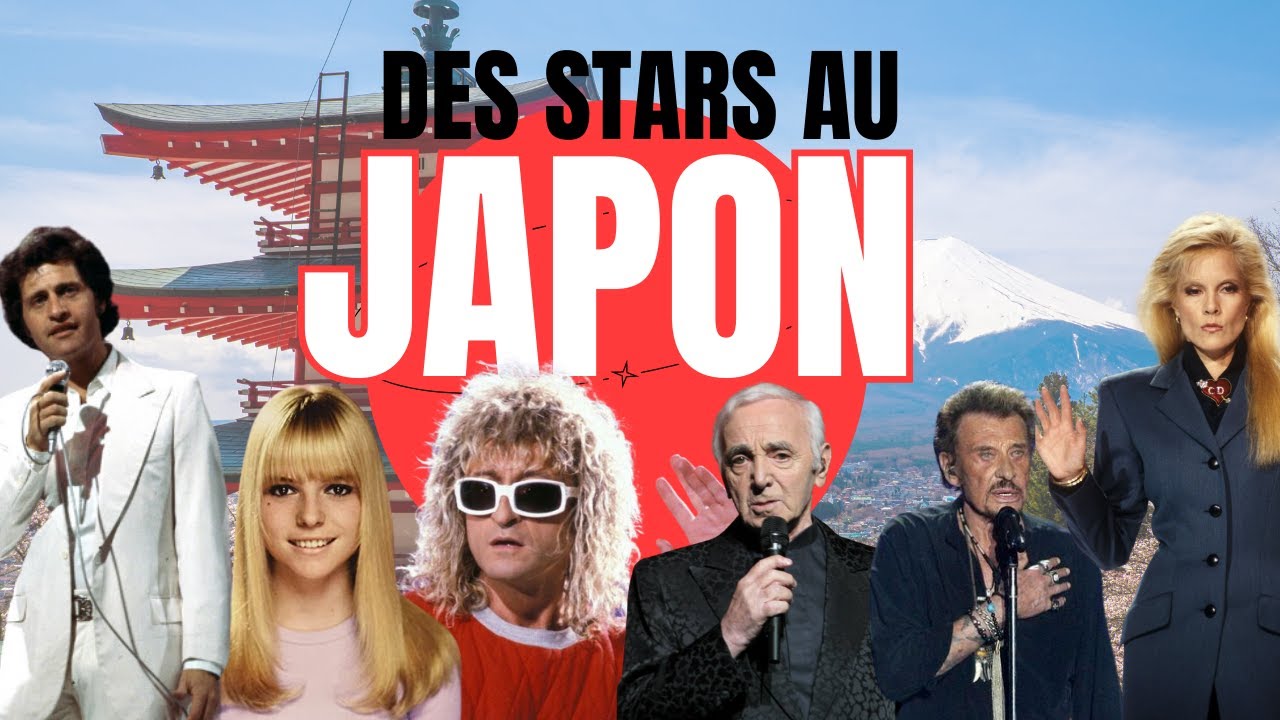 CES FRANÇAIS·ES SONT DES STARS AU JAPON | La chanson française au 🇯🇵