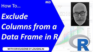 How To... Exclude Columns from a Dataframe in R #63
