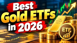Best Gold ETFs in 2026 