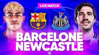 🔴 BARCELONE - NEWCASTLE LIVE / 🔥LE MATCH RETOUR ! / 1/8 LIGUE DES CHAMPIONS / CHAMPIONS LEAGUE / LDC