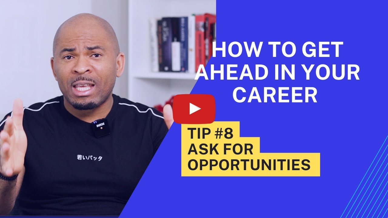 How to Get Ahead In Your Career As A New Immigrant Tip 8 Ask For