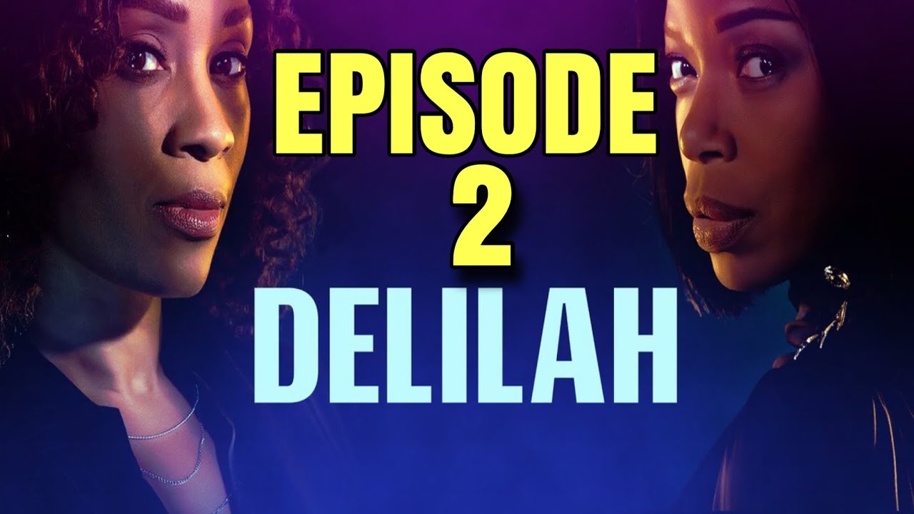 DELILAH Season 1 Episode 2 “Toldja” Full Episode Recap and Review YouTube