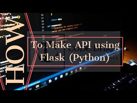 How to create an API using Flask(python) .