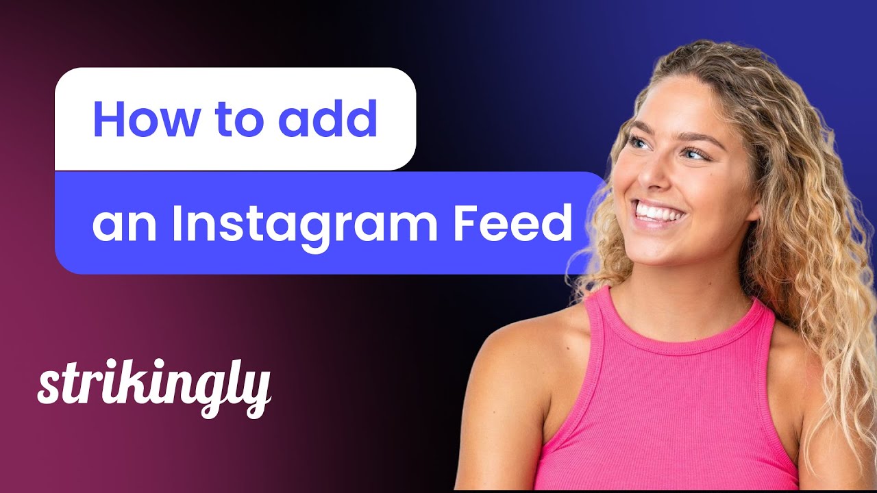 How to add an Instagram Feed to Strikingly