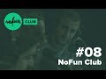 Nofun club 08