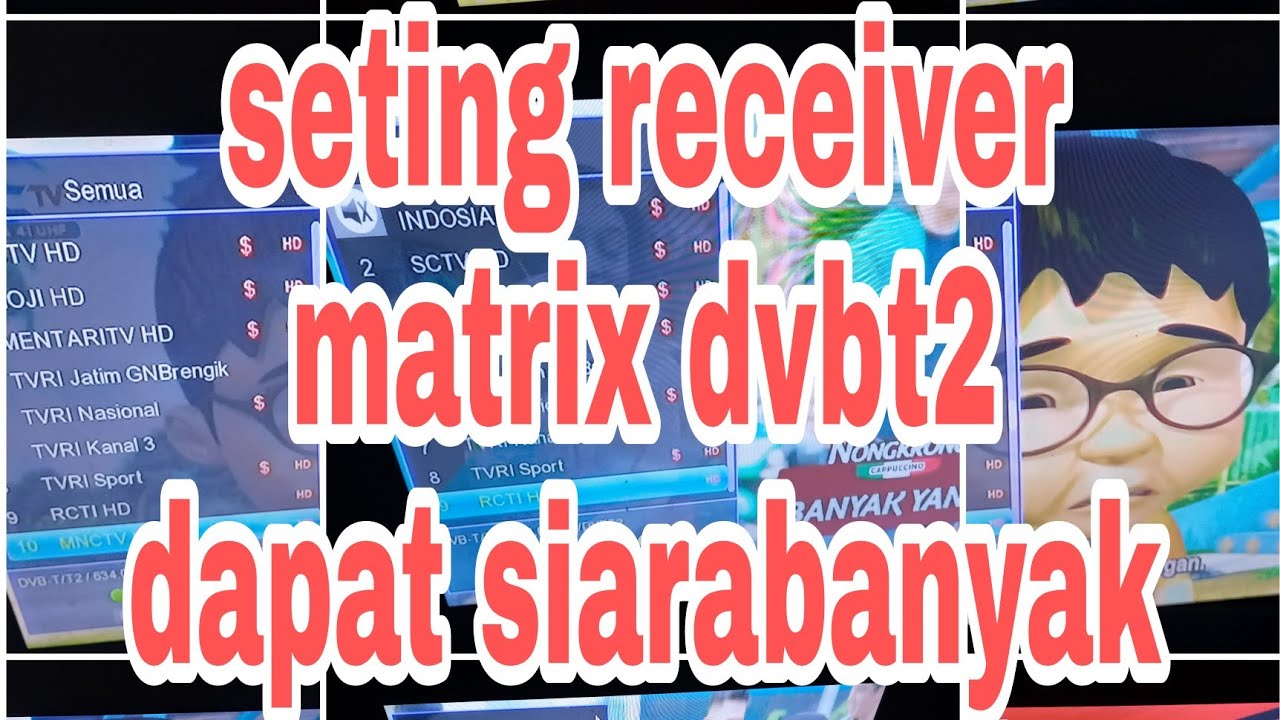 Cara Seting receiver matrix appel dvbt2 dari awal khusus pemula