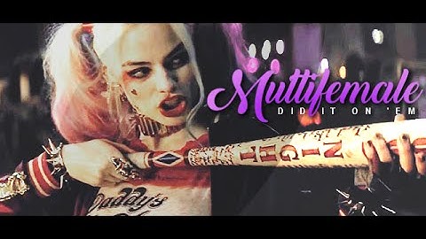 ➢ multi-female | did it on 