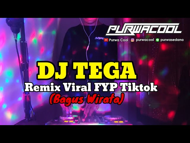 DJ Tega Bagus Wirata Remix Breakbeat Viral FYP Tiktok 2023 class=