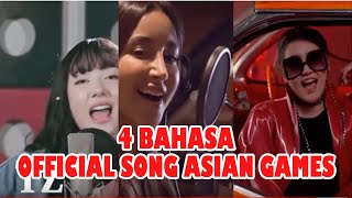Offisial SONG ASIAN GAMES 2018 VERSI 4 BAHASA (INDONESIA, ARAB, INGGRIS, THAILAND)