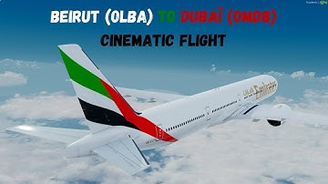 [P3DV5.1] - FULL FLIGHT-Beirut (OLBA) To Dubaï (OMDB) - PMDG 77W