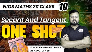 NIOS Math 211 Class 10th Secant and Tangent One shot by Ashutosh Sir