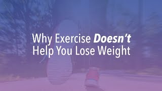 Famous Why Exercise Doesn’t Help You Lose Weight - Wellness Tip Ep. 14 Wealth