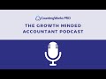 The Growth Minded Accountant Season 2, Episode 11: Thought Leadership Bootcamp