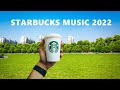 Starbucks music playlist 2022 - Jazz Cafe Music