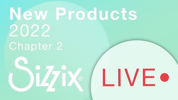 Sizzix: NEW Chapter 2 Launch with Designer Pete