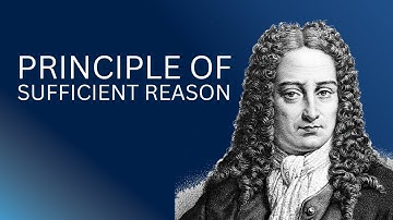 What is the Principle of Sufficient Reason?