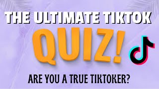 The Ultimate Tiktok Quiz! [How much do you know about tiktok?]