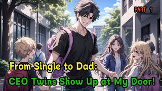 From Single To Dad Ceo Twins Show Up At My Door cultivationwebnovel donghua urbandad
