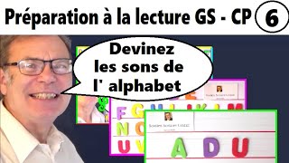 Préparation à la lecture GS – CP : Devinez les sons de l’alphabet # 6