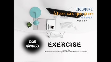 Standard 4 English [Get Smart Plus 4] Module 1 Where Are You From  Our World , Page 8 & 9 Exercise