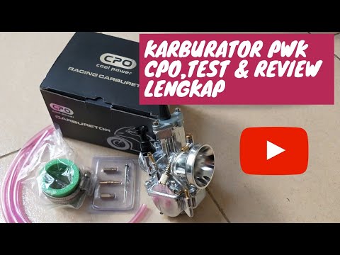 KARBURATOR PWK CPO REVIEW & TEST - YouTube