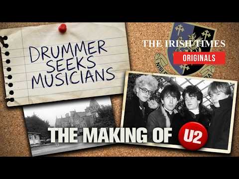 How U2 Was Formed 50 Years Ago in a Dublin School | Mini-doc