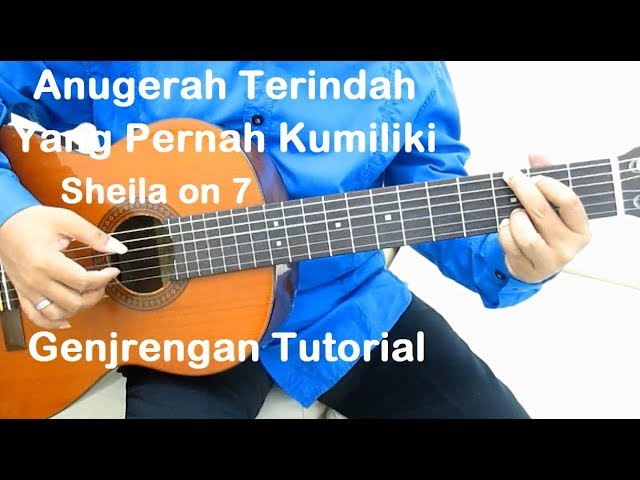Anugerah Terindah Yang Pernah Kumiliki Belajar Gitar Sheila On 7 Chords Chordify