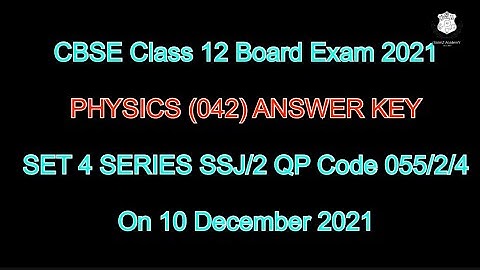 CBSE Class 12 Physics Answer Key Fully Solved Term 1 Board 2021 Set 4 Series SSJ/2 QP Code 055/2/4