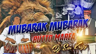 Mubarak Mubarak Bhutto Marfa Remix By Dj Sai KrizY