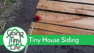 Tiny House Build - Siding Preparation and Treatment