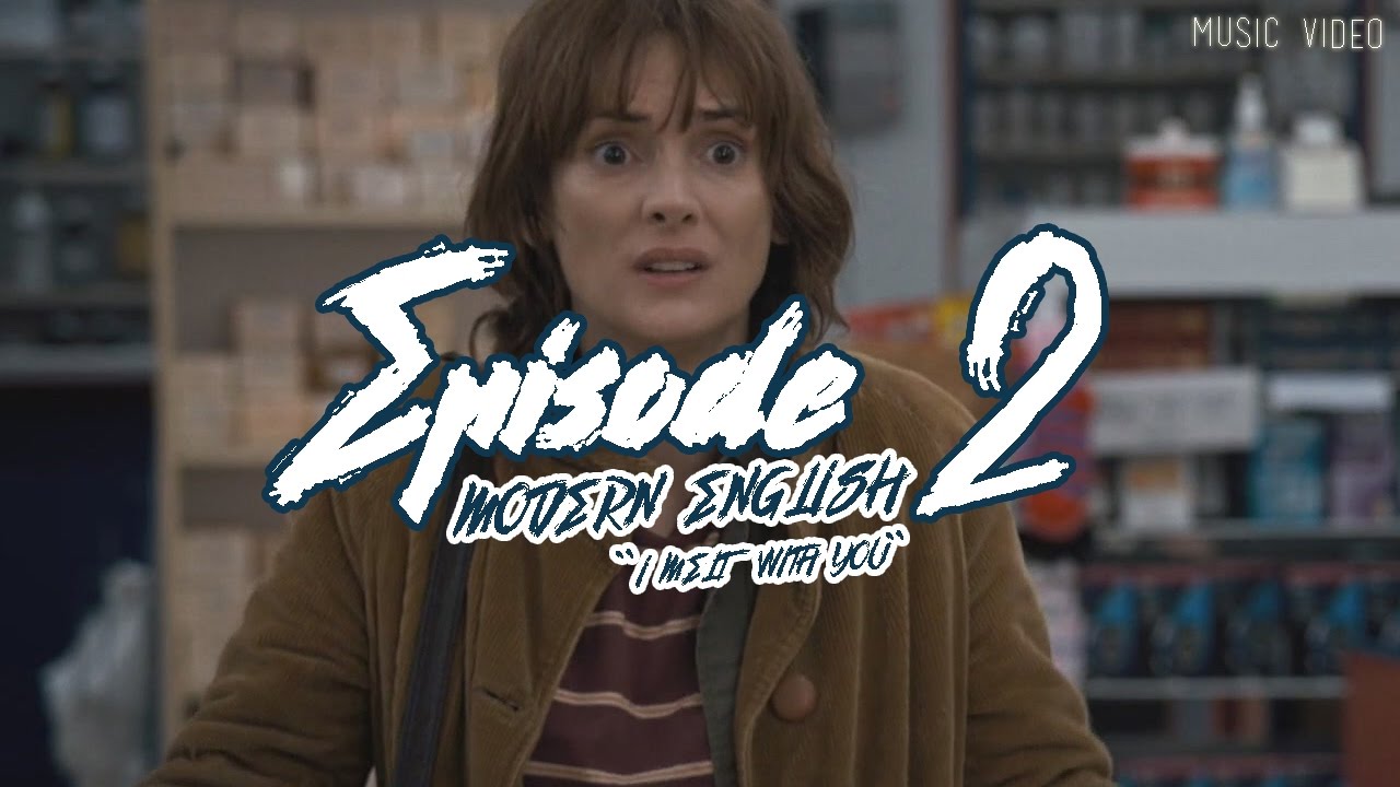 Stranger Things - Modern English "I Melt With You ...