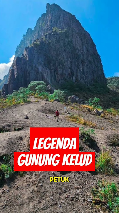 legenda gunung kelud #gunung #kediri #gunungkelud