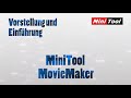 MiniTool MovieMaker | Einsteiger Tutorial