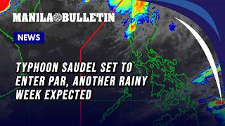 Typhoon Saudel set to enter PAR, another rainy week expected