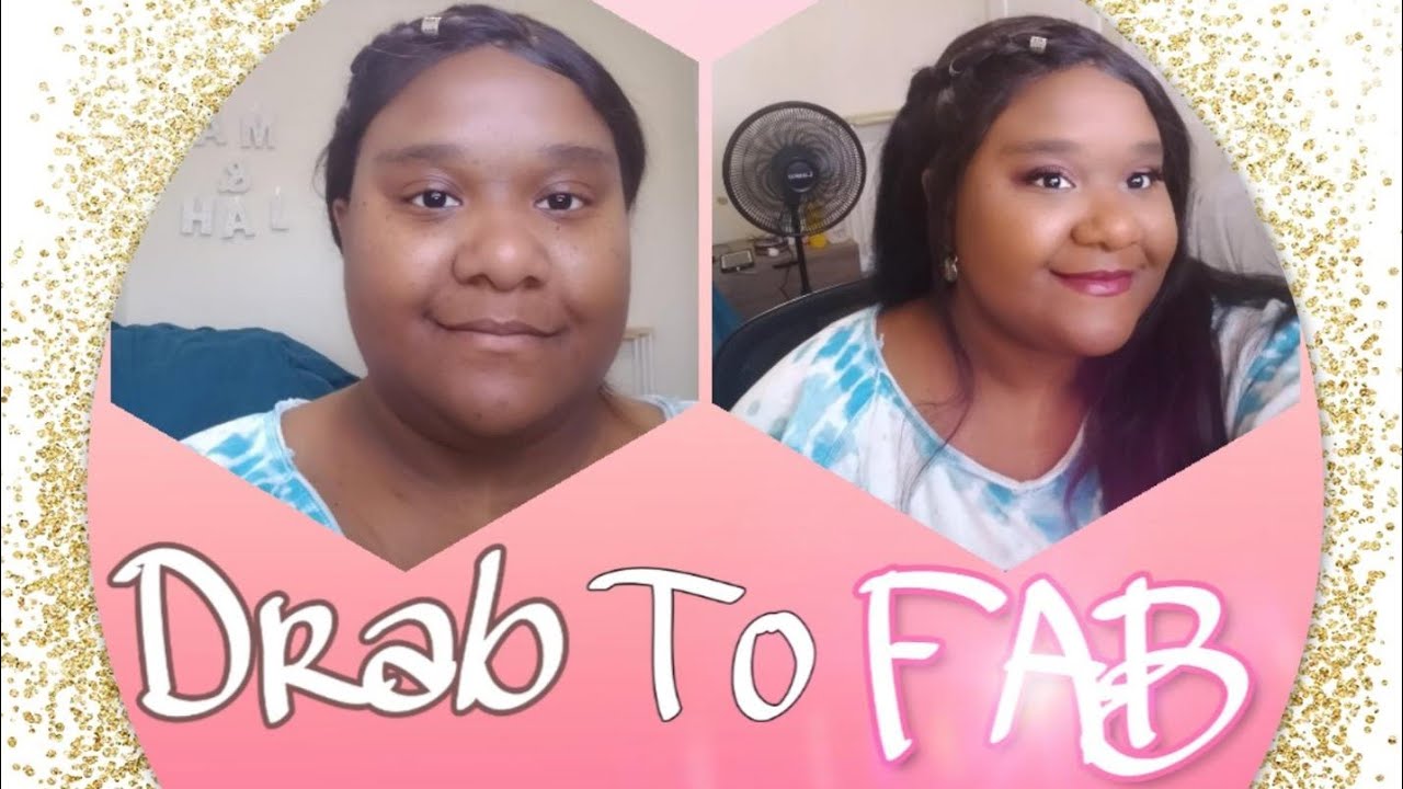 Transformation PART 2 Makeup ON Drab to FAB12.31.19 YouTube