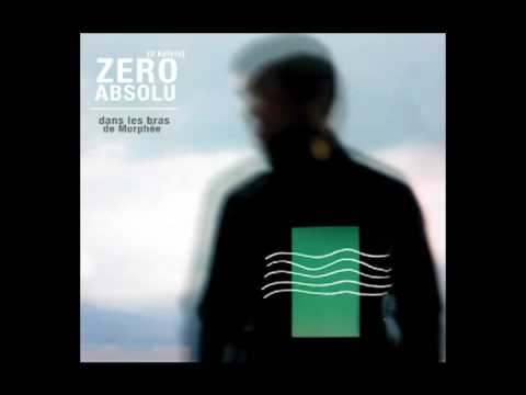 Zero Absolu — Zero absolu - Quand dorment les anges (feat wendy Martinez)